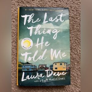 The Last Thing He Told Me by Laura Dave hardcover book